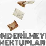 "Gönderilemeyen Mektuplar" seyirci ile buluşuyor
