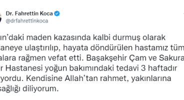 Bakan Koca: “Bartın’daki maden kazasında yaralanan hastamız tüm çabalara rağmen vefat etti”