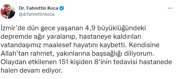 Bakan Koca: "İzmir'deki depremde yaralanan vatandaşımız hayatını kaybetti"