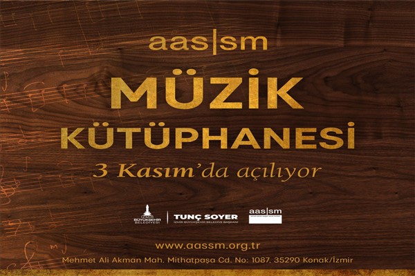İzmir'de AASSM Müzik Kütüphanesi yarın açılıyor