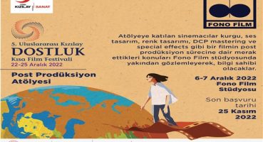 Uluslararası Kızılay Dostluk Film Festivali Atölyeleri için başvurular başladı