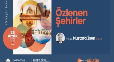 AKM’de ‘Özlenen Şehirler’ konuşulacak
