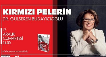 CKM’de Gülseren Budayıcıoğlu Söyleşisi: Kırmızı Pelerin