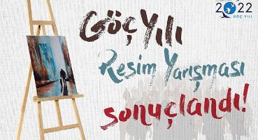 Göç Resim Yarışması sonuçlandı!