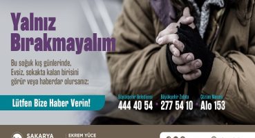Sakarya Belediyesi, ‘Sokakta Kimse Kalmasın’ projesini başlattı
