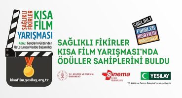 Yeşilay'ın 6. Sağlıklı Fikirler Kısa Film Yarışması'nın kazananları belli oldu