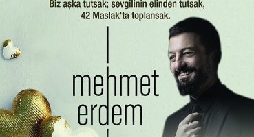14 Şubat Sevgililer Günü 42 Maslak' ta Aşkın Tarifi “Mehmet Erdem" İle Yazılacak…