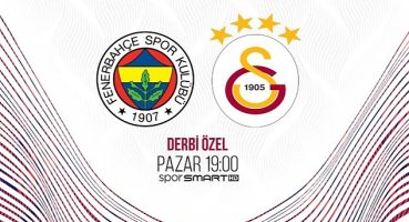 Derbi Özel Pazar 19:00'da D Smart ve D Smart GO'da