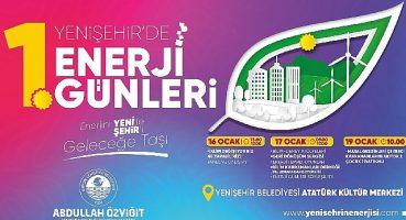 Yenişehir Belediyesi “1.Enerji Günleri" düzenliyor