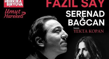 Fazıl Say ve Serenad Bağcan depremzedeler için sahnede