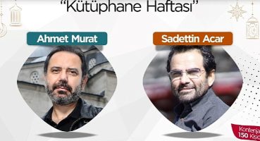 Saadettin Acar ve Ahmet Murat, Kütüphane Haftası'nda okurlarıyla buluşacak