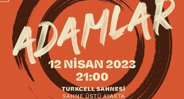 Adamlar 12 Nisan'da Zorlu PSM'ye Geliyor!