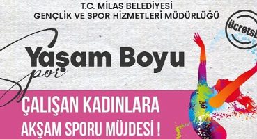 Milas Belediyesi'nden Çalışan Kadınlar İçin “Akşam Sporu”