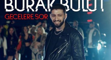 Burak Bulut'un “Gecelere Sor” Şarkısı Mahzen Media Etiketiyle Yayınlandı