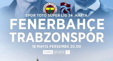 Fenerbahçe-Trabzonspor derbisinin heyecanı beIN SPORTS ekranlarında