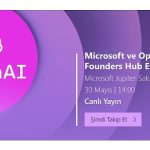 microsoft-ve-openai-founders-hub-etkinligi-30-mayis-sali-gunu-microsoft-turkiye-ofisinde-duzenlenecek.jpg