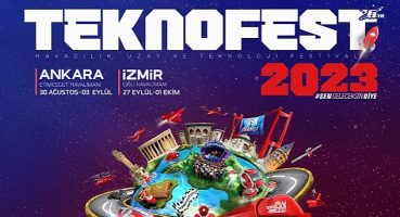 TEKNOFEST Coşkusu Cumhuriyetin 100. Yılında Ankara ve İzmir'le Devam Ediyor
