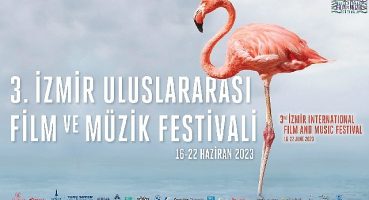 3. İzmir Uluslararası Film ve Müzik Festivali için geri sayım başladı
