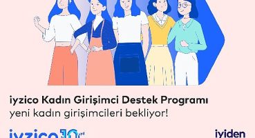iyzico Kadın Girişimcilere 30 Milyon TL'nin üzerinde hacim yarattı