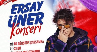 Didim Amfi Tiyatro'da Ersay Üner rüzgarı esecek