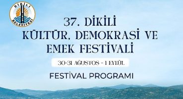 Dikili'de Festival Heyecanı