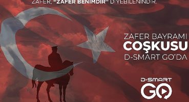 Zafer Bayramı coşkusu D-Smart GO'da