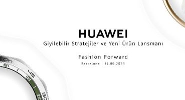 Huawei yeni giyilebilir cihazlarını duyuruyor: 14 Eylül'de Barselona'da gerçekleşecek etkinlik için takipte kalın
