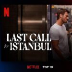 kivanc-tatlitug-ve-beren-saati-yillar-sonra-netflixte-bulusturan-istanbul-icin-son-cagri-76-ulkenin-top-10-listesinde-13-ulkede-ise-zirvede.jpg