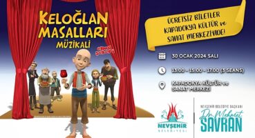 Keloğlan Masalları müzikal için biletler Kapadokya kültür ve sanat merkezinde