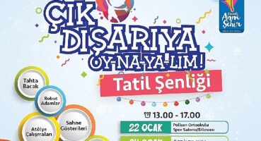 Yarıyıl tatilinde 'Çık Dışarıya Oy-na-ya-lım!'