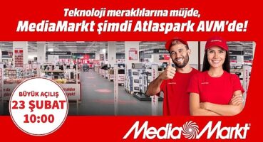 MediaMarkt Yeni Mağazasını Atlaspark AVM'de Açıyor