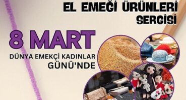 Milas Belediyesi'nden 8 Mart'a Özel El Emeği Ürünleri Sergisi