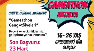 Hub Antalya Oyun ve Öğrenme Maratonu ile açılıyor
