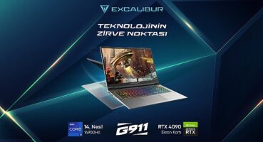 14. Nesil Excalibur G911 Gaming Laptop'un Sağladığı 9 Yeni Teknoloji