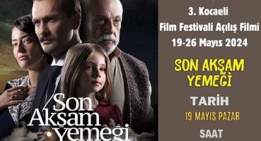 3. Kocaeli Film Festivali kapsamında, Kervansaray’da; “Son Akşam Yemeği” adlı film gösterimi düzenlenecek
