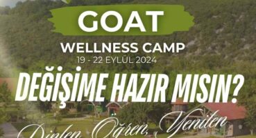 Goat Wellness Camp 2024 İçin Geri Sayım!