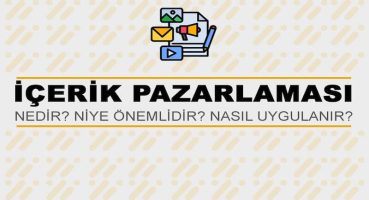 İçerik Pazarlaması Nedir